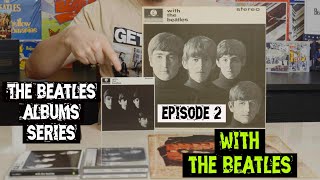 The Beatles Album Series Episode 2 - With The Beatles