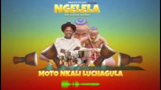 NGELELA NG'WANASAMO _ MOTO NKALI LUCHAGULA (new video 2023
