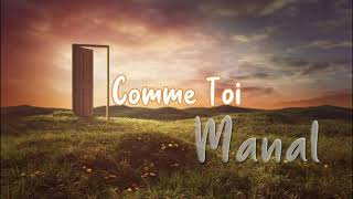 Manal - Comme Toi (With Lyrics) | منال - مثلك (بالكلمات)