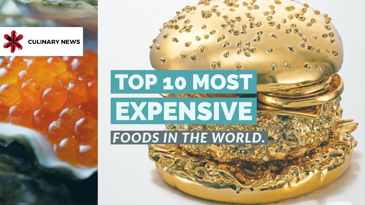 Most Expensive Foods In The World Expensive Food In The World