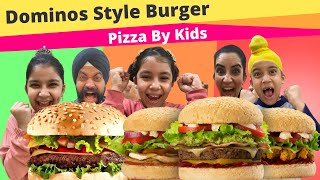 Dominos Style Burger Pizza By Kids | RS 1313 FOODIE | Ramneek SIngh 1313 | RS 1313 VLOGS
