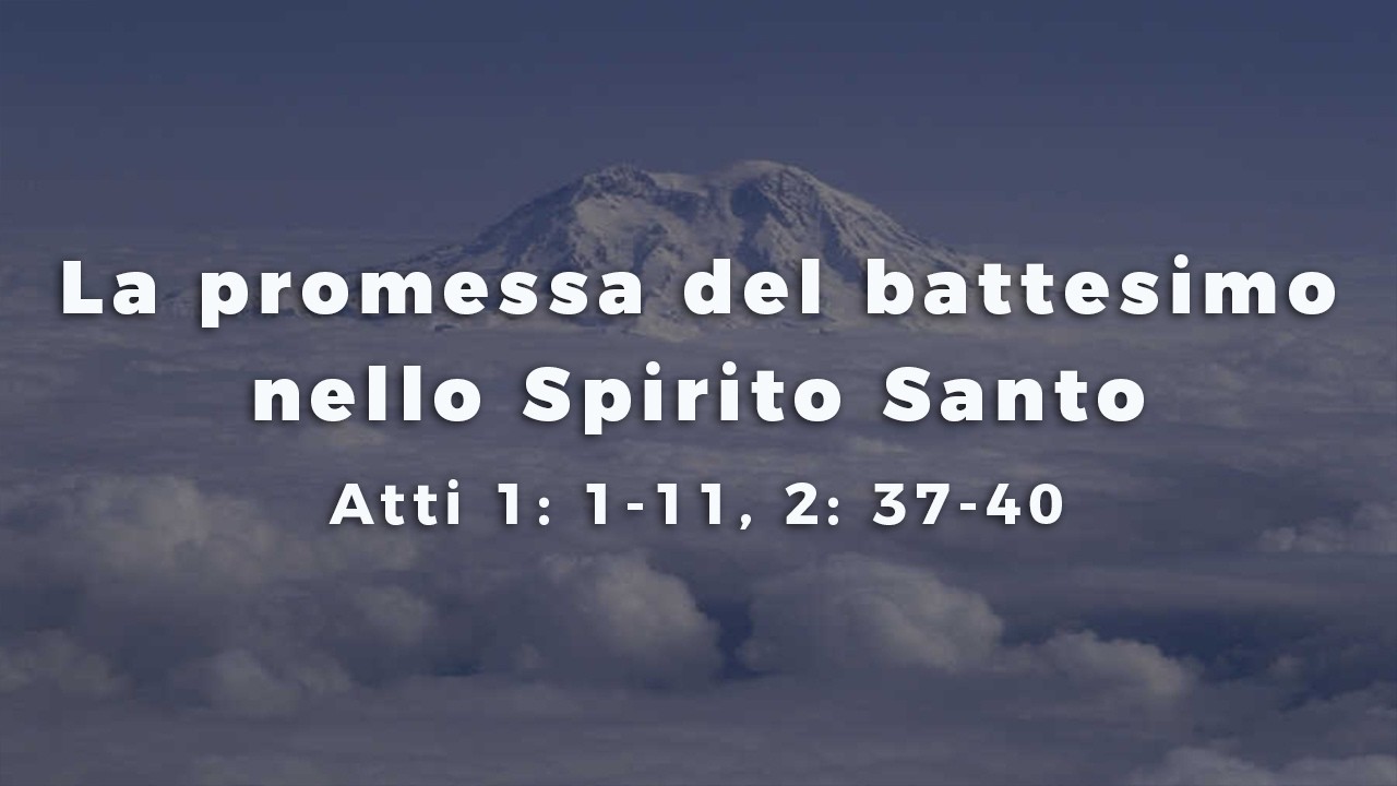 La promessa del battesimo nello Spirito Santo