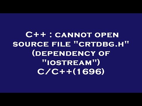 C++ : cannot open source file "crtdbg.h" (dependency of "iostream") C/C++(1696)