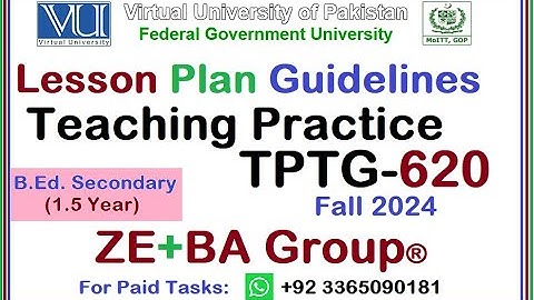 Lesson Plan Guidelines || TPTG620 Assignment 2 Solution Fall 2024 By ZE+BA Group