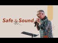 Safe &amp; Sound || Mothers Day || Mark Ritchie || 10 March 2024