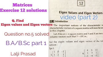 Matrices Exercise 12 Eigen values and Eigen vectors question no.5 solved