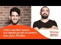 Cómo escribir textos que venden sin ser un experto, con Javi Pastor [#191]