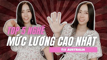 Top 5 ngành có mức lương cao nhất ở Úc