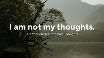Banish Intrusive Thoughts - Powerful Affirmations for Serenity and Unshakable Mental Clarity | 432HZ