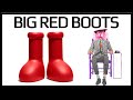 What Are The Big Red Boots?