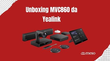 Unboxing MVC860 Yealink