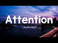 Charlie Puth - Attention [Lyrics]