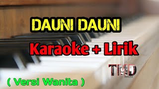 DAUNI DAUNI Karaoke   Lirik Versi Wanita