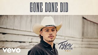 Tyler Booth - Gone Done Did (Audio)