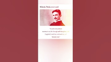 Success comes from self-discipline, when your wish and willpower become one. – Nikola Tesla