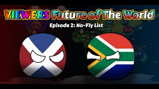 Viewers Future of The World | Episode 2: No-Fly List