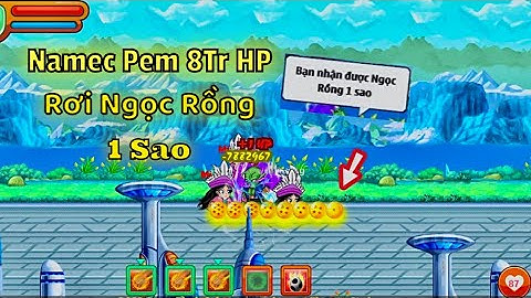 NGỌC RỒNG BLUE | Cầm Acc Namếc Pem 8Tr Hp Giải Cứu Mị Nương Và Cái Kết Rơi Ngọc Rồng 1 Sao #nroblue