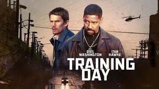Training Day 2001 Movie | Denzel Washington, Ethan Hawke, Antoine Fuqua | Full Facts and Review
