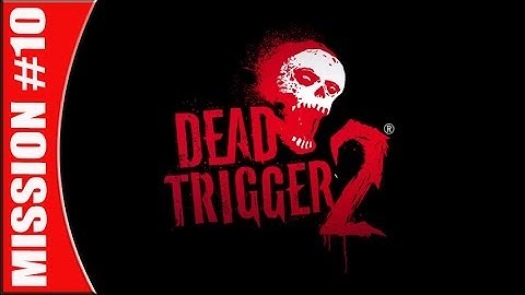 Dead Trigger 2 Gameplay Walkthrough Mission 10 - Fresh Air