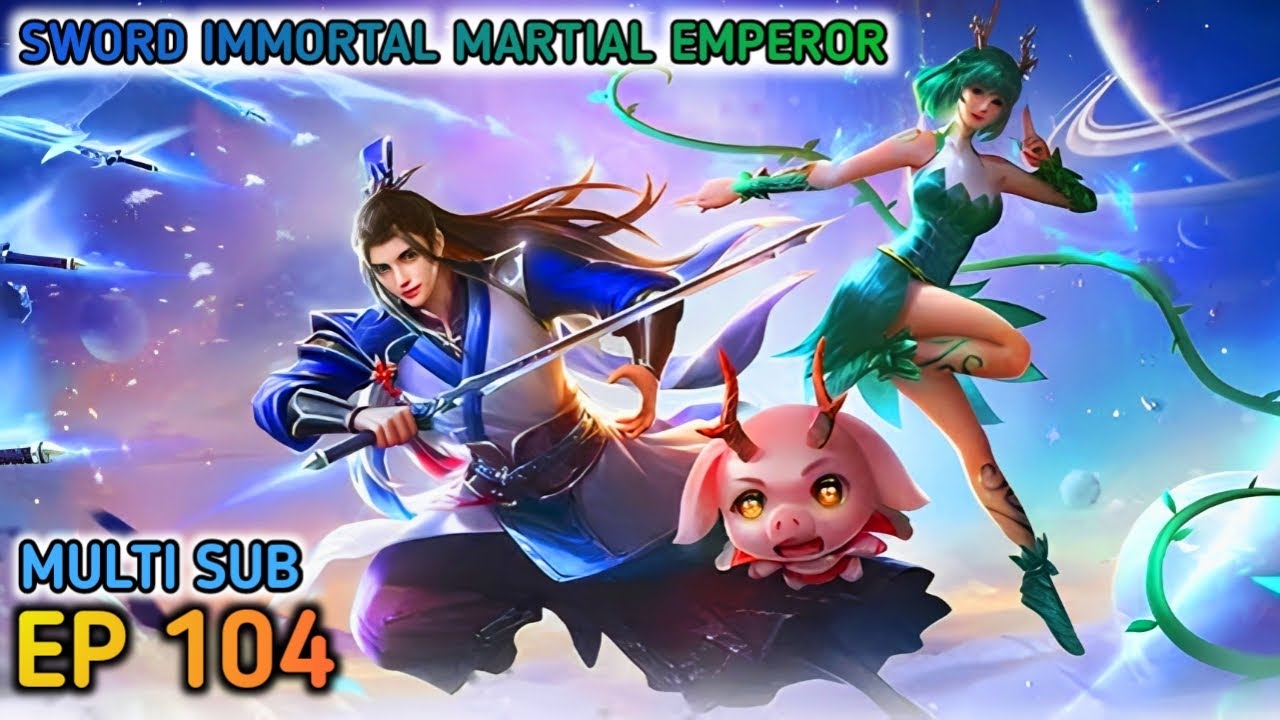 Sword Immortal Martial Emperor Ep 104 Multi Sub 1080p HD - YouTube