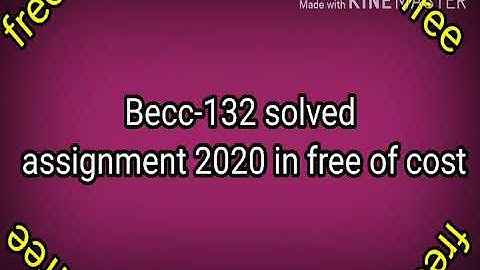 Becc-132 solved assignment 2019-20
