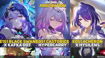 Knight 1-3 | E1 Black Swan & E0 Castorice & E0 Acheron | Anomaly Arbitration | Honkai Star Rail