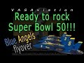 [FUNNY ATC] BLUE ANGELS flyover SUPER BOWL 50!!!!