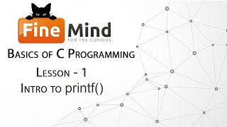 Basics of 'C' Programming -- Lesson-1 -- Intro to printf() [TAMIL]