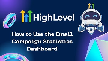 How to Use the Email Campaign Statistics Dashboard #gohighlevel