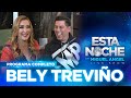 ¡Con nosotros #EstaNoche BELY TREVIÑO!