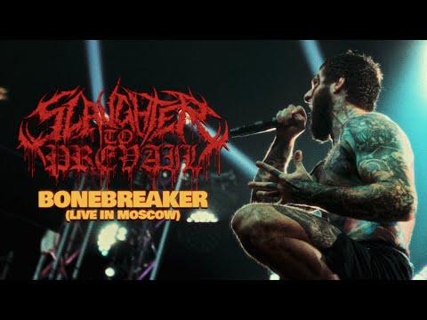 Slaughter To Prevail - Bonebreaker