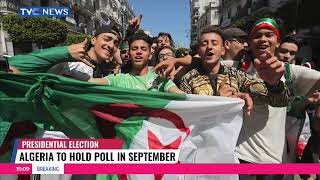 Algeria to Hold Presidential Election in September