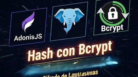 Cómo Hashear Contraseñas con Bcrypt en AdonisJS + PostgreSQL (Tutorial Paso a Paso)