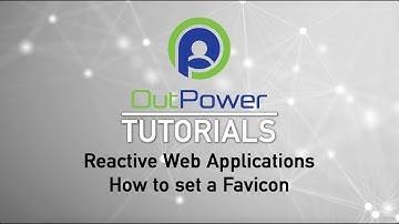 OutPower Tutorial - Reactive web application - How to set a favicon (OutSystems)