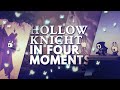 Why hollow knight is perfect in four moments