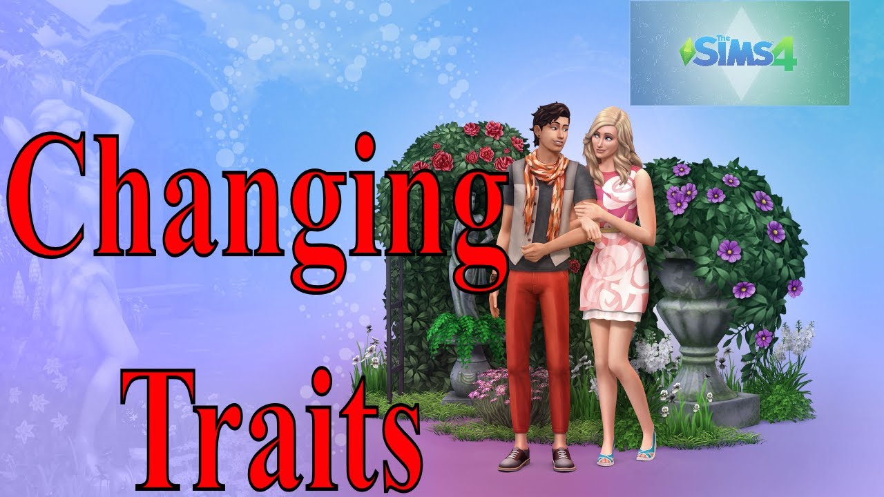 How to Change Traits in The Sims 4