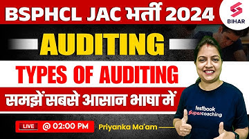 BSPHCL VACANCY 2024 | BSPHCL Types of Auditing | COMMERCE BY PRIYANKA