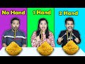 No Hand Vs one Hand vs Two Hand Eating Challenge | Hungry Birds