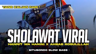 VIRAL TIKTOK‼️HADROH FULL BASS HANNIT WA HANINI X AHBAB ROSULILLAH COCOK BUAT CEK SOUND