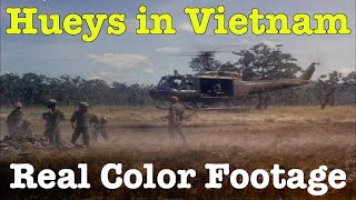 Huey Helicopters UH1  Compilation of genuine Vietnam War color footage