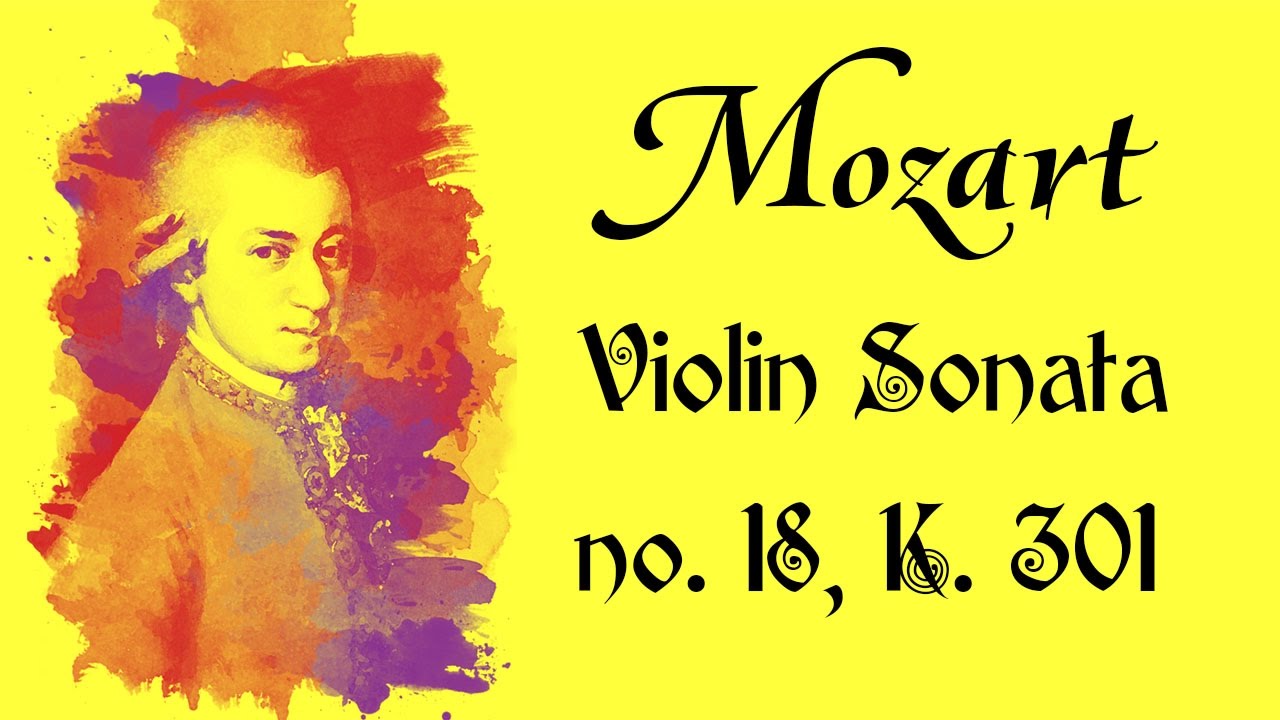 Mozart - Violin Sonata No.18 in G Major, K. 301 - YouTube
