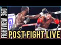 📡🔴 Crawford Brook Post Fight LIVE: Kell TKO'd - Manny NEXT Says Arum? System FAILS Moloney Franco 2!