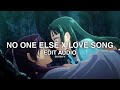 NO ONE ELSE X LOVE SONG Edit Audio 