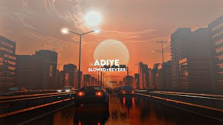Adiye slowed+reverb || Headphone recommended ✨💝