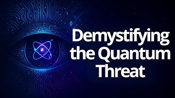 Demystifying the Quantum Threat - Part 2