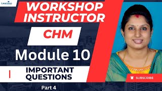WORKSHOP INSTRUCTOR - CHM - MODULE 10 - MCQS PART 4