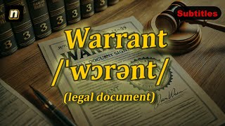 [n] Warrant meaning (legal document) with 5 examples
