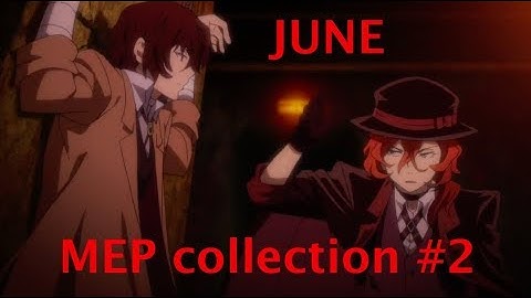 Get me through June [MEP Collection #2]
