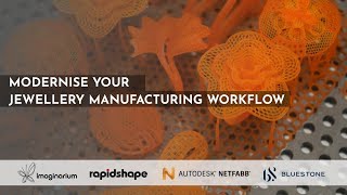 LIVE Webinar: Modernise your Jewellery Manufacturing Workflow