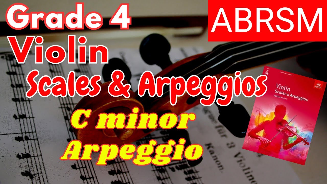 ABRSM Grade 4 Violin Scales and Arpeggios: C minor Arpeggio - YouTube